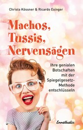 Machos, Tussis, Nervensägen