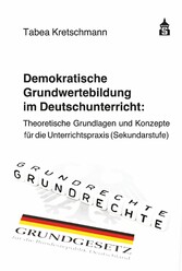 Demokratische Grundwertebildung im Deutschunterricht