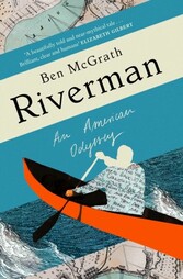 Riverman: An American Odyssey