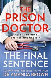 Prison Doctor: The Final Sentence