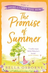 Promise of Summer: Part Four - Here Comes the Sun