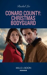 Conard County: Christmas Bodyguard (Mills & Boon Heroes) (Conard County: The Next Generation, Book 48)