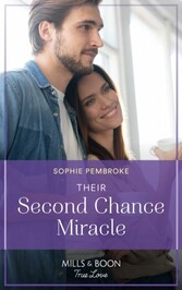 Their Second Chance Miracle (Mills & Boon True Love) (The Heirs of Wishcliffe, Book 2)