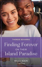 Finding Forever On Their Island Paradise (Mills & Boon True Love)