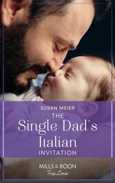 Single Dad's Italian Invitation (Mills & Boon True Love) (A Billion-Dollar Family, Book 3)