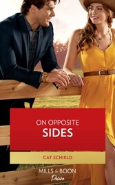 On Opposite Sides (Mills & Boon Desire) (Texas Cattleman's Club: Ranchers and Rivals, Book 3)