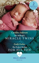 Midwife's Miracle Twins / The Perfect Mother For His Son: The Midwife's Miracle Twins / The Perfect Mother for His Son (Mills & Boon Medical)