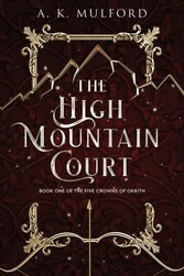 High Mountain Court (The Five Crowns of Okrith, Book 1)