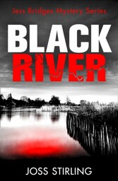 Black River (A Jess Bridges Mystery, Book 1)