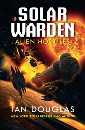 Alien Hostiles (Solar Warden, Book 2)