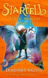 Starfell: Willow Moss and the Magic Thief (Starfell, Book 4)