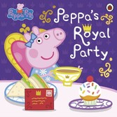 Peppa Pig: Peppa's Royal Party