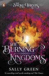 Burning Kingdoms (The Smoke Thieves Book 3)