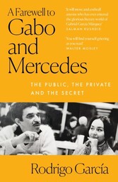 Farewell to Gabo and Mercedes: A Son's Memoir of Gabriel GarcI a Marquez and Mercedes Barcha