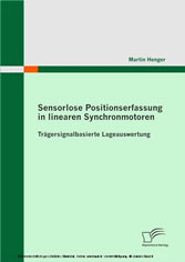 Sensorlose Positionserfassung in linearen Synchronmotoren