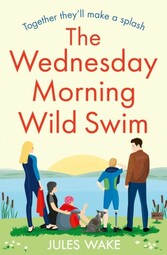 Wednesday Morning Wild Swim (Yorkshire Escape, Book 2)