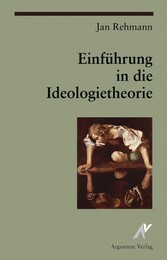 Einführung in die Ideologietheorie