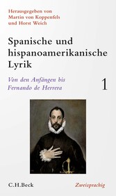 Spanische und hispanoamerikanische Lyrik  Bd. 1: Von den Anfängen bis Fernando de Herrera