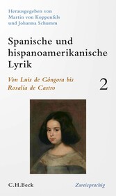 Spanische und hispanoamerikanische Lyrik  Bd. 2: Von Luis de Góngora bis Rosalía de Castro