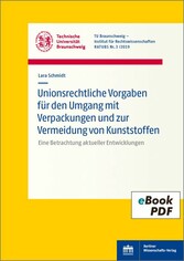 Unionsrechtliche Vorgaben für den Umgang mit Verpackungen und zur Vermeidung von Kunststoffen