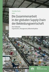 Die Zusammenarbeit in der globalen Supply Chain der Bekleidungswirtschaft