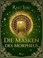 Die Masken des Morpheus