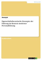 Eigenschaftstheoretische Konzepte der Führung im Kontext moderner Personalführung