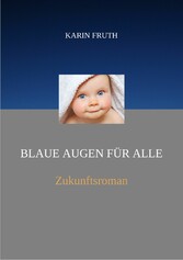 Blaue Augen für alle