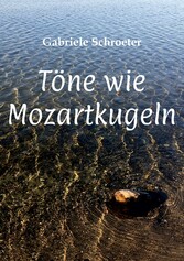 Töne wie Mozartkugeln