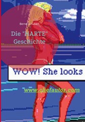 Die &quot;HARTE&quot; Geschichte