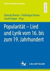 Popularität - Lied und Lyrik vom 16. bis zum 19. Jahrhundert