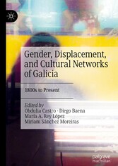 Gender, Displacement, and Cultural Networks of Galicia