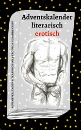 Adventskalender literarisch erotisch