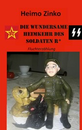 DIE WUNDERSAME HEIMKEHR DES SOLDATEN R*