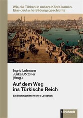 Auf dem Weg ins Türkische Reich