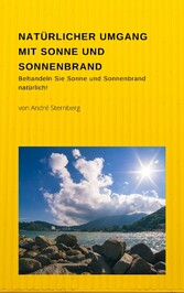 Natürlicher Umgang mit Sonne und Sonnenbrand