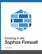 Einstieg in die Sophos Firewall