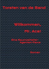 Willkommen, Mr. Ace!