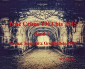 True Crime 1913 bis 1935 August Tomschitz Großhöflein 1914