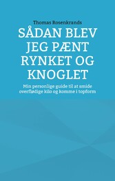 Sådan blev jeg pænt rynket og knoglet