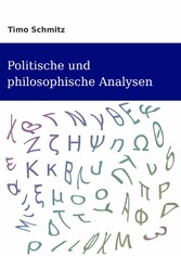 Politische und Philosophische Analysen