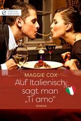 Auf Italienisch sagt man 'Ti amo'