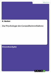 Zur Psychologie des Gesundheitsverhaltens