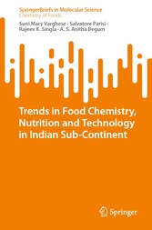 Trends in Food Chemistry, Nutrition and Technology in Indian Sub-Continent