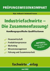 Industriefachwirte: Die Zusammenfassung!