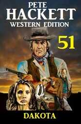 ?Dakota: Pete Hackett Western Edition 51