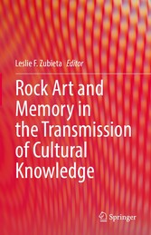 Rock Art and Memory in the Transmission of Cultural Knowledge