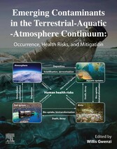 Emerging Contaminants in the Terrestrial-Aquatic-Atmosphere Continuum