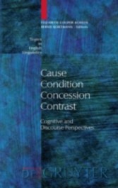 Cause - Condition - Concession - Contrast