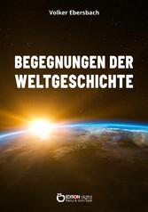 Begegnungen der Weltgeschichte